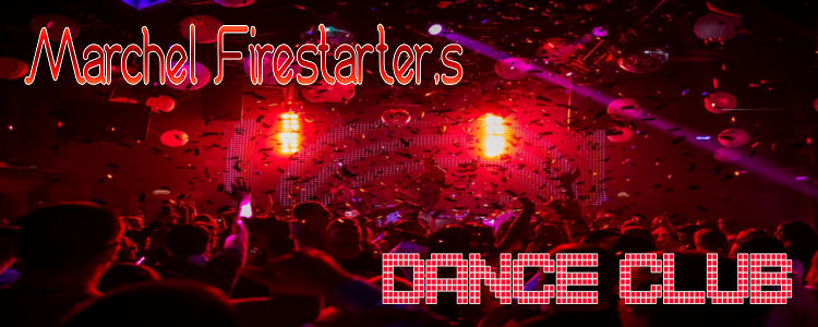 Marchel Firestarte&#039;s Dance Club