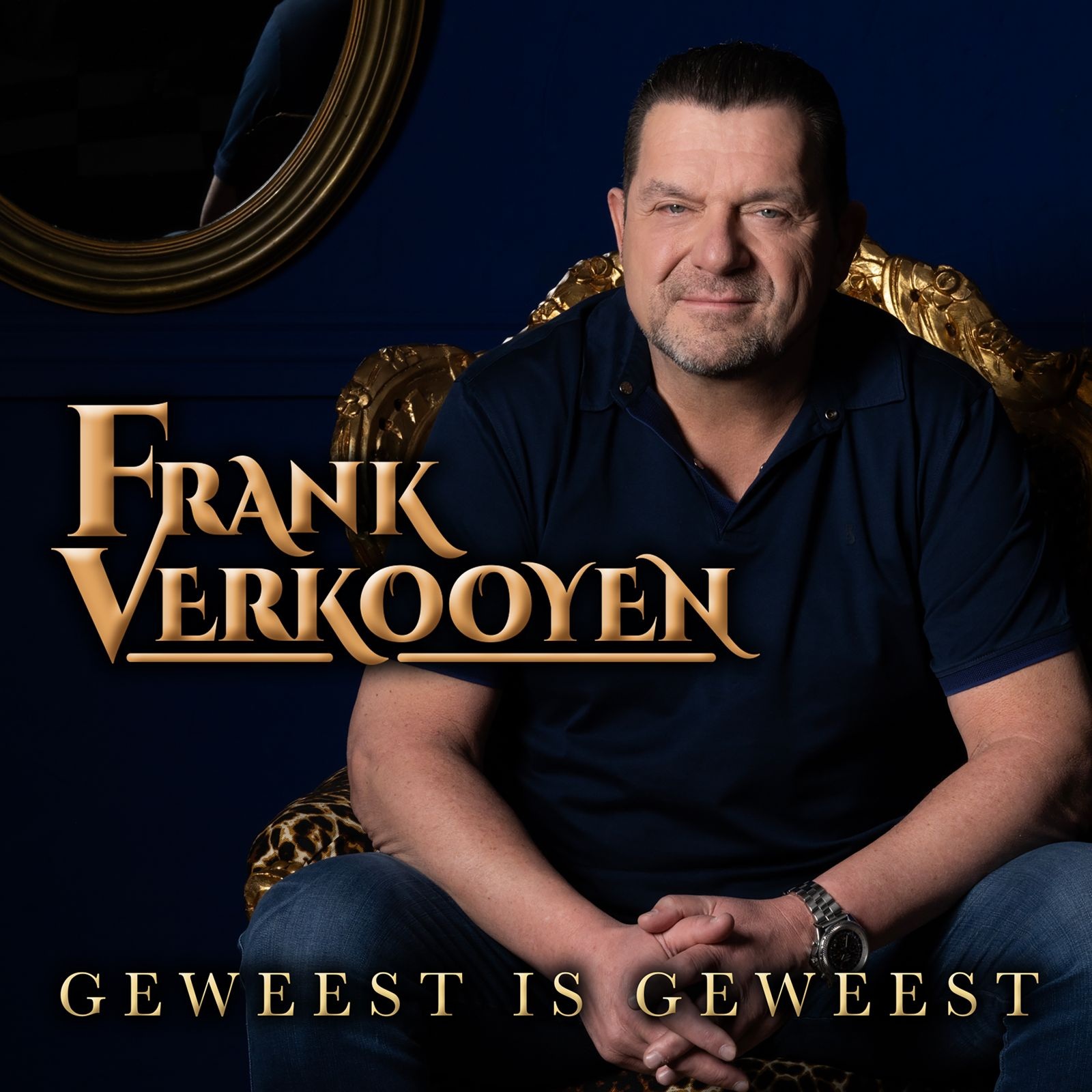 Frank Verkooyen - Geweest is Geweest