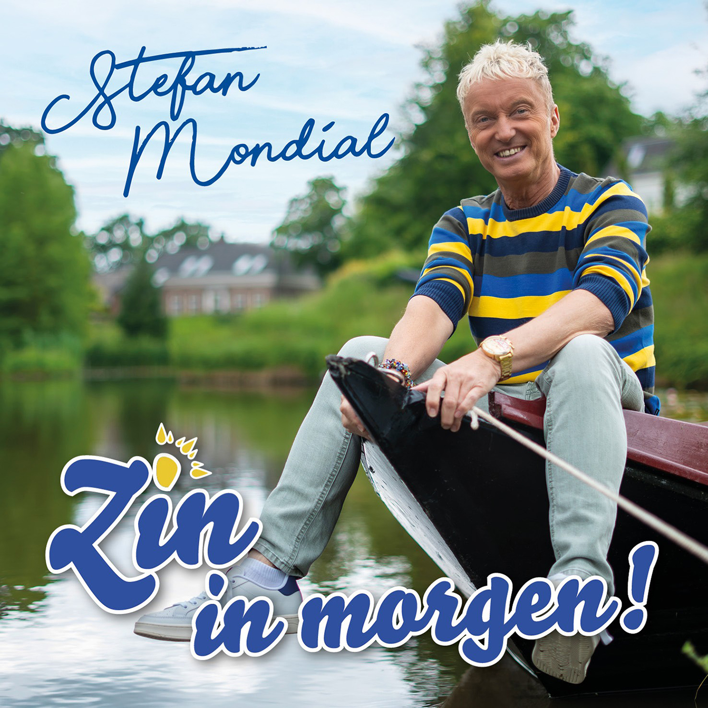 Stefan Mondial - Zin In Morgen (FrontCover)