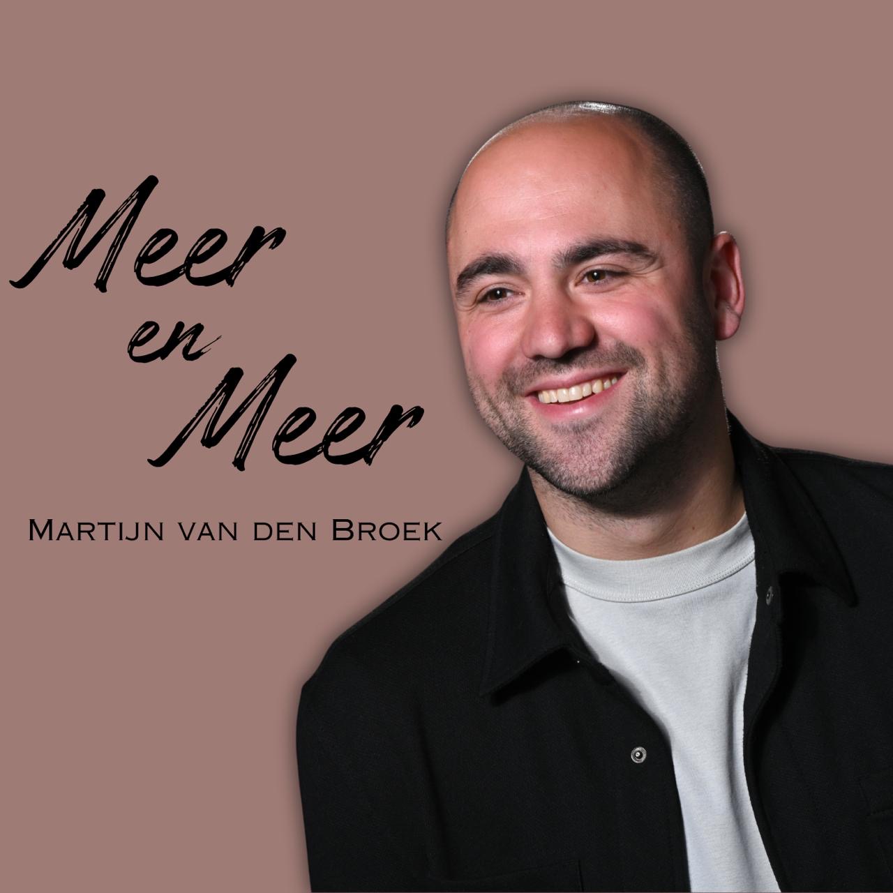 Martijn van den Broek - Meer en Meer
