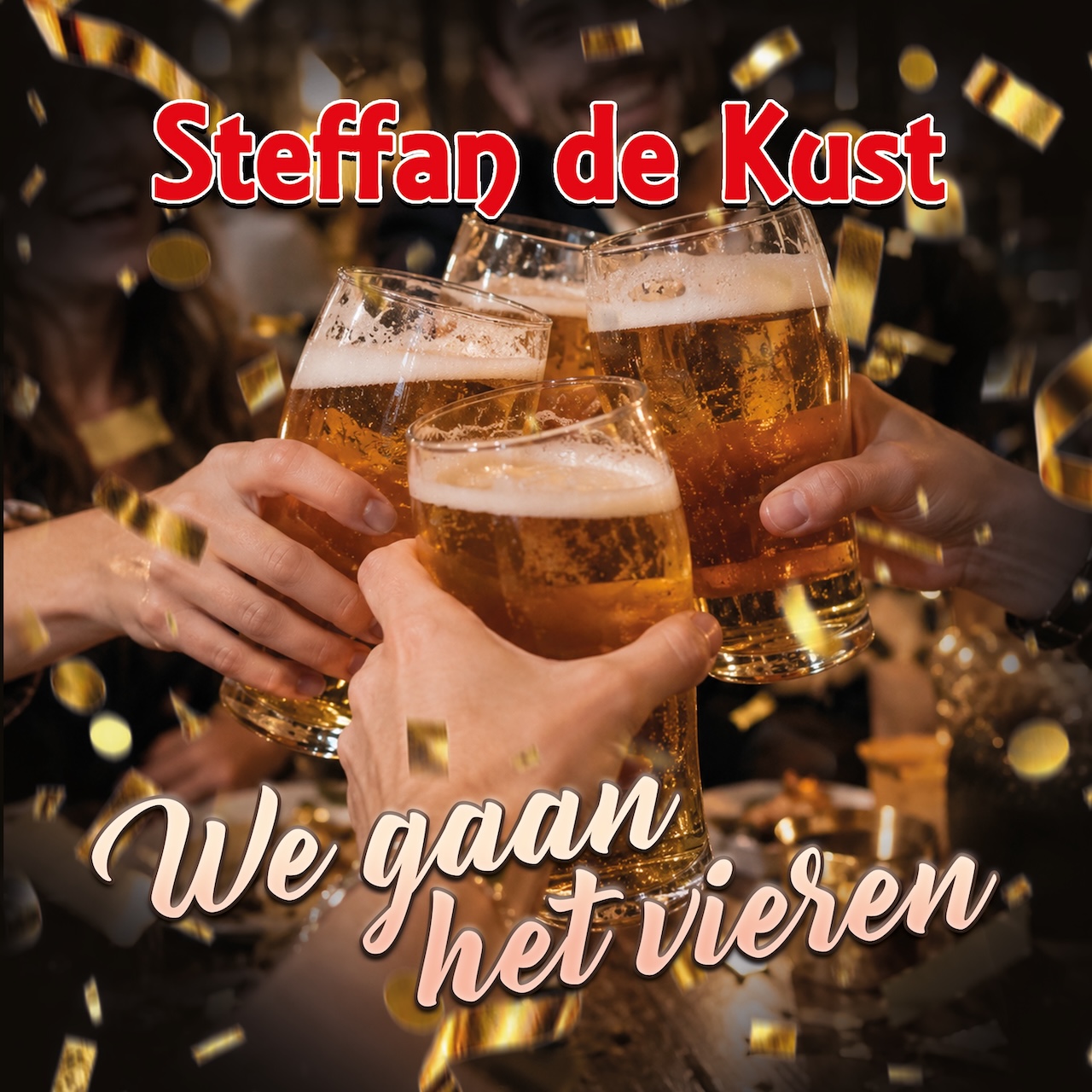 Steffan de Kust - We Gaan Het Vieren (hoes)